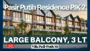 Villa Pasir Putih 10 PIK 2 Rumah 3 Lantai